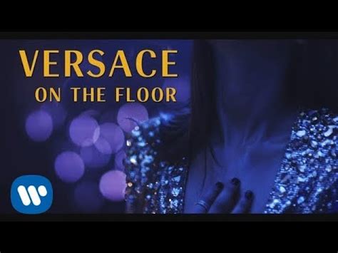 youtube versace on the floor traduzione|versace on the floor youtube.